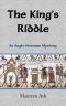 [Anglo-Norman Mystery 02] • The King's Riddle